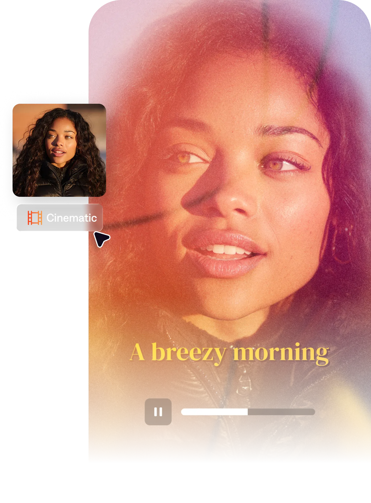 Image showing a cinematic-style video preview with a close-up portrait of a person in warm, grainy lighting, a smaller thumbnail labeled “Cinematic,” on-screen text reading “A breezy morning,” and a video playback bar at the bottom